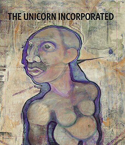 The Unicorn Incorporated Curtis R. Barnes [Hardcover]