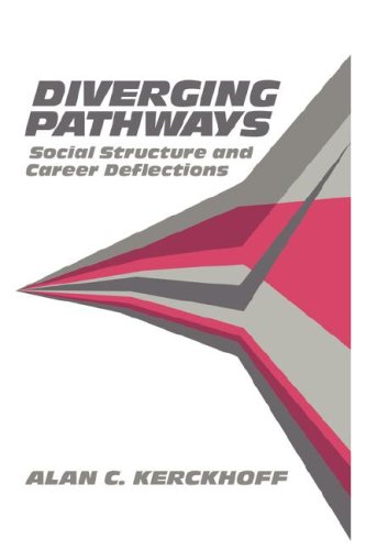 Diverging Pathways Social Structure and Career Deflections [Paperback]