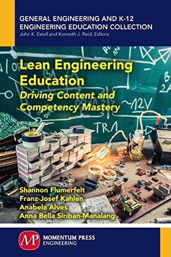 Lean Engineering Education Driving Content And Competency Mastery [Paperback]