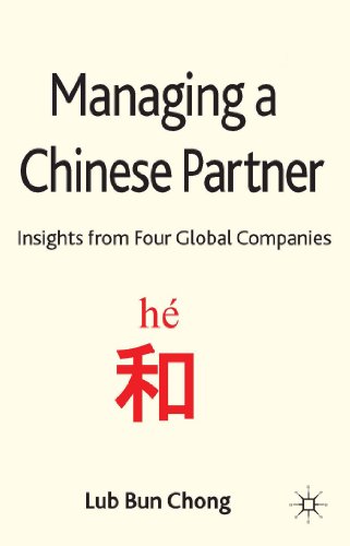 Managing a Chinese Partner Insights from Gobal Companies [Hardcover]
