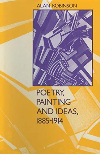 Poetry, Painting and Ideas, 18851914 [Paperback]