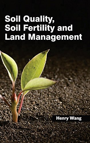 Soil Quality, Soil Fertility And Land Management [Hardcover]