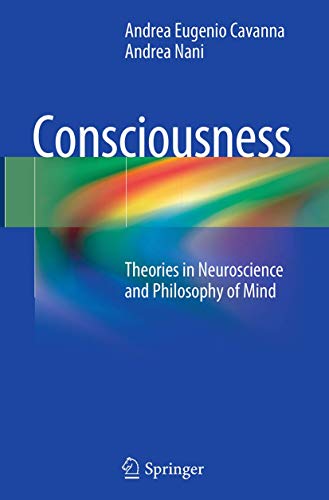 Consciousness Theories in Neuroscience and Philosophy of Mind [Paperback]