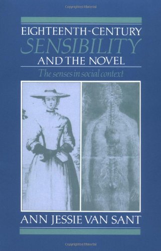 Eighteenth-Century Sensibility and the Novel The Senses in Social Context [Paperback]