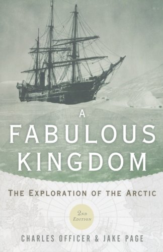 A Fabulous Kingdom The Exploration of the Arctic [Paperback]