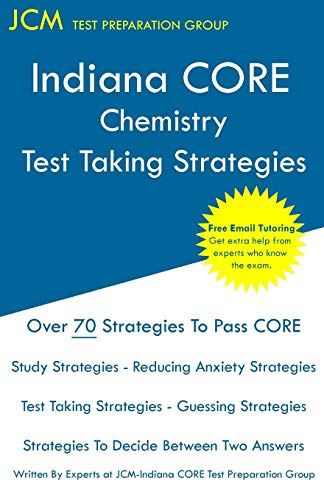 Indiana CORE Chemistry - Test Taking Strategies [Paperback]
