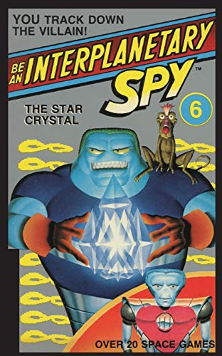 Be An Interplanetary Spy The Star Crystal [Paperback]