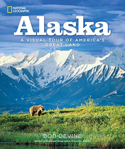 Alaska A Visual Tour of America's Great Land [Hardcover]