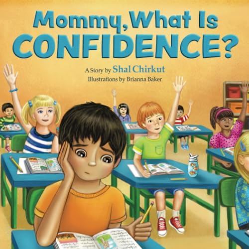 Mommy, What is Confidence [Paperback]