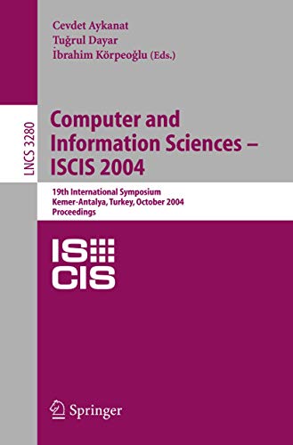Computer and Information Sciences - ISCIS 2004 19th International Symposium, Ke [Paperback]