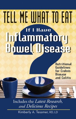 Tell Me What to Eat If I Have Inflammatory Bowel Disease Nutritional Guidelines [Paperback]