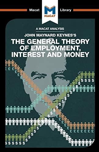 An Analysis of John Maynard Keyne's The General Theory of Employment, Interest a [Paperback]