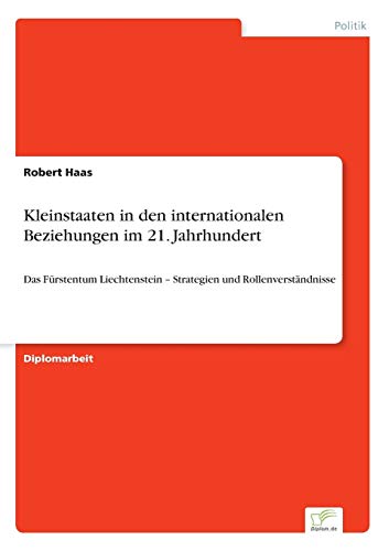 Kleinstaaten In Den Internationalen Beziehungen Im 21. Jahrhundert (german Editi [Paperback]