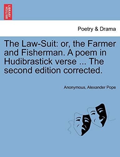 Law-Suit  Or, the Farmer and Fisherman. A poem in Hudibrastick verse ... the se [Paperback]