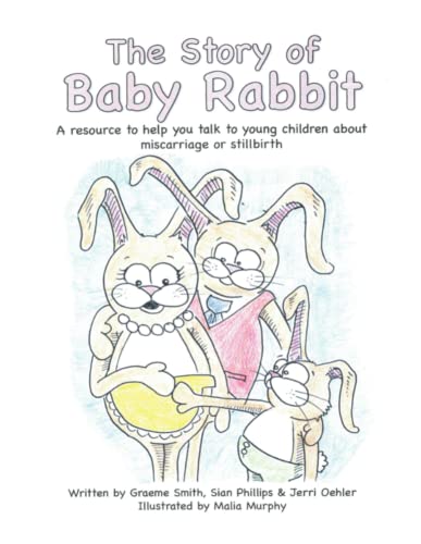 The Story Of Baby Rabbit A Resource To Help You Talk To Young Children About Mi [Paperback]