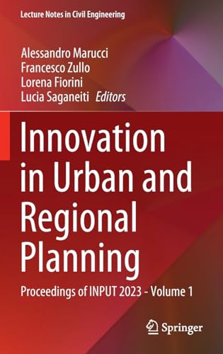 Innovation in Urban and Regional Planning Proceedings of INPUT 2023 - Volume 1 [Hardcover]