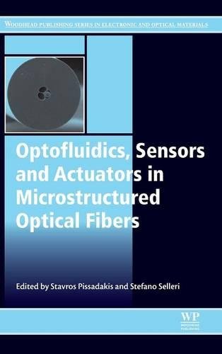 Optofluidics, Sensors and Actuators in Microstructured Optical Fibers [Hardcover]