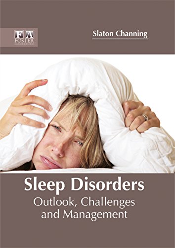 Sleep Disorders Outlook, Challenges and Management [Hardcover]