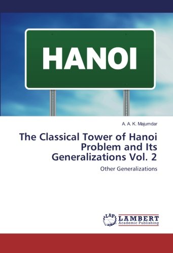 Classical Tower of Hanoi Problem and Its Generalizations Vol. 2 [Paperback]