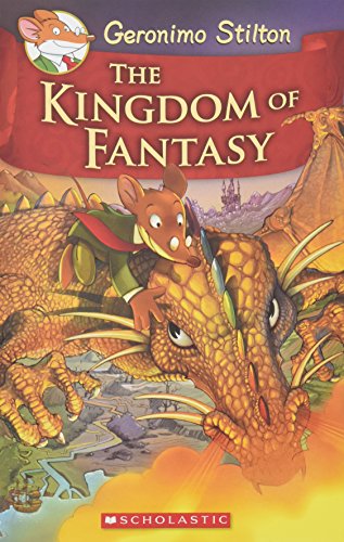 Geronimo Stilton and the Kingdom of Fantasy 1 The Kingdom of Fantasy [Hardcover]