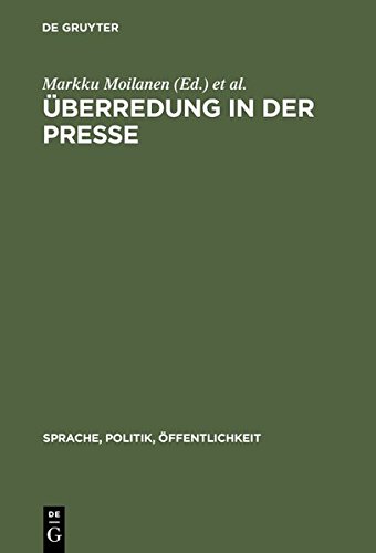 Ueberredung in der Presse  Texte, Strategien, Analysen [Unknown]