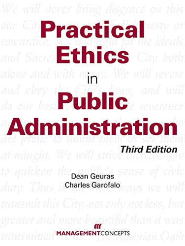 Practical Ethics In Public Administration [Paperback]
