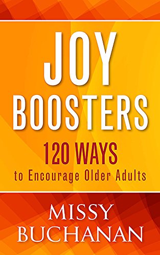 Joy Boosters 120 Ways To Encourage Older Adults [Paperback]