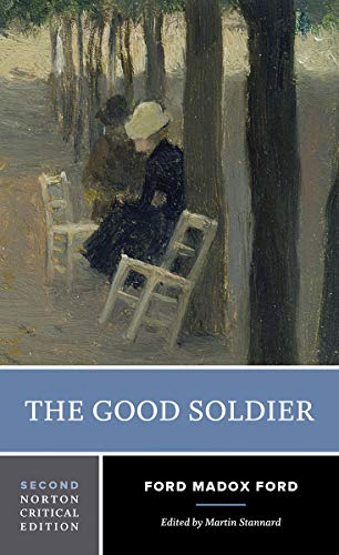 The Good Soldier A Norton Critical Edition [Paperback]