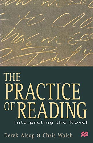 The Practice of Reading Interpreting the Novel [Paperback]