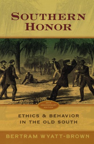 Southern Honor Ethics and Behavior in the Old South [Paperback]