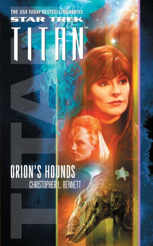 Star Trek Titan 3 Orion&39s Hounds [Paperback]