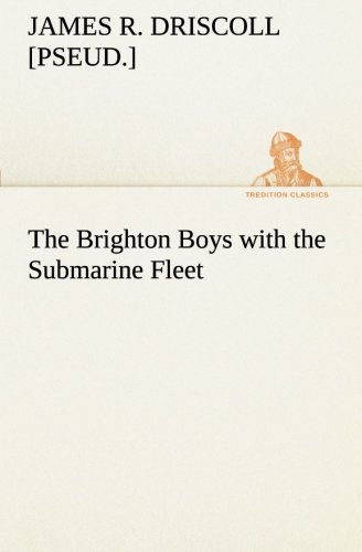 Brighton Boys with the Submarine Fleet [Paperback]