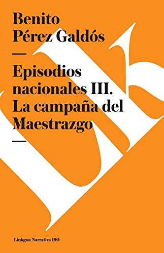 Episodios nacionales III. La campa&241a del Maestrazgo [Paperback]