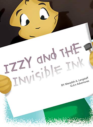 Izzy And The Invisible Ink [Hardcover]