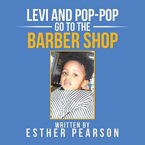 Levi and Pop-Pop Go to the Barbershop [Paperback]