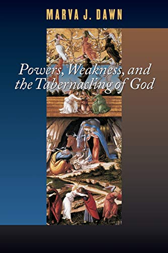 Powers, Weakness, And The Tabernacling Of God [Paperback]