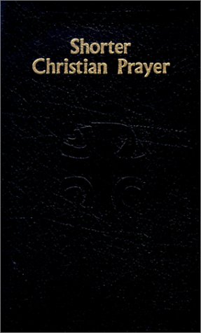 Shorter Christian Prayer [Unknown]