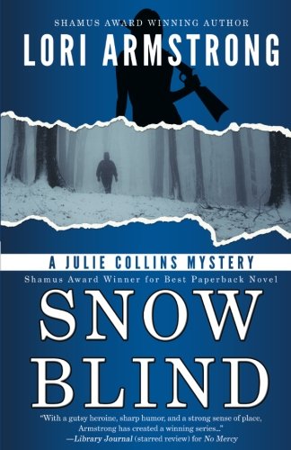 Snow Blind (julie Collins Mystery) (volume 4) [Paperback]