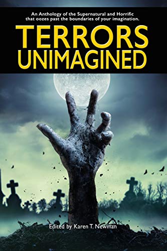 Terrors Unimagined  An Anthology of the Supernatural and Horrific [Paperback]