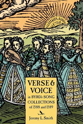 Verse and Voice in Byrd's Song Collections of 1588 [Paperback]