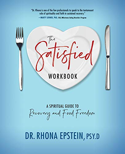 Satisfied Workbook  A Spiritual Guide to Recovery and Food Freedom [Paperback]