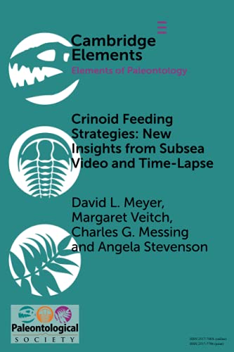 Crinoid Feeding Strategies New Insights From Subsea Video And Time-Lapse [Paperback]