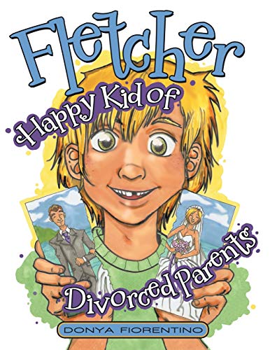 Fletcher Happy Kid Of Divorced Parents [Paperback]