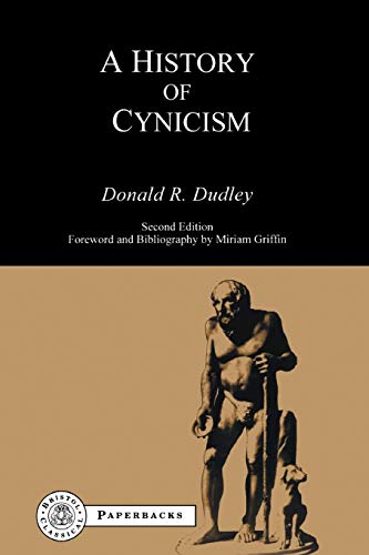History of Cynicism From Diogenes to the Sixth Century A.D. [Paperback]