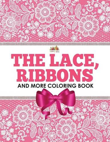 Lace, Ribbons and More Coloring Book [Paperback]