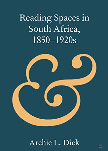 Reading Spaces in South Africa, 18501920s [Paperback]