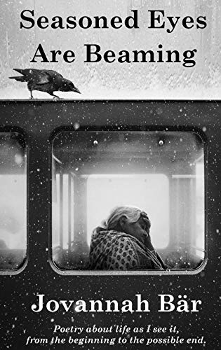 Seasoned Eyes Are Beaming  Poetry by Jovannah Br [Paperback]