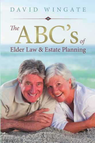 The Abc's Of Elder Law & Estate Planning [Paperback]