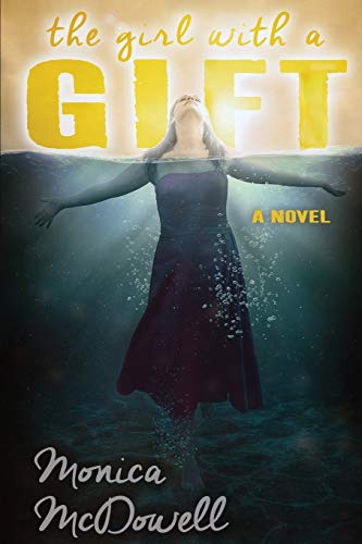 The Girl With A Gift A Novel [Paperback]