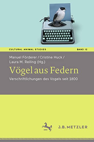 Vgel aus Federn Verschriftlichungen des Vogels seit 1800 [Paperback]
